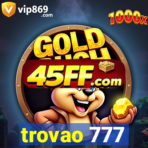 trovao 777